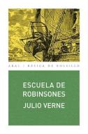 Escuela de robinsones di Jules Verne edito da Ediciones Akal