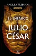 El enemigo de Julio César (Serie Dictator 2) edito da Espasa