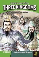 Three Kingdoms Volume 7: The Brotherhood Restored di Wei Dong Chen edito da JR Comics