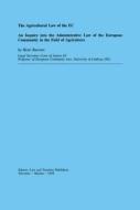 Agricultural Law of the EC di Rene Barents edito da Springer