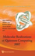 Molecular Realizations of Quantum Computing 2007 edito da World Scientific Publishing Company