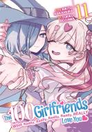 The 100 Girlfriends Who Really, Really, Really, Really, Really Love You Vol. 11 di Rikito Nakamura edito da Seven Seas Entertainment