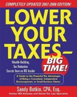 Lower Your Taxes - Big Time! di Sandy Botkin edito da Mcgraw-hill Education - Europe