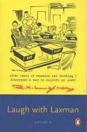 Laugh With Laxman di R. K. Laxman edito da Penguin Books India Pvt Ltd