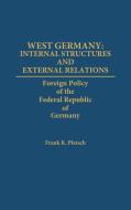 West Germany di Frank R. Pfetsch edito da Praeger