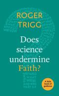 Does Science Undermine Faith? di Professor Roger Trigg edito da SPCK Publishing
