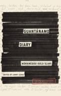 Guantanamo Diary di Mohamedou Ould Slahi edito da Little Brown and Company