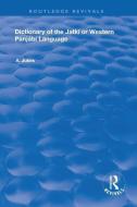 Dictionary Of The Jatki Or Western Panjabi Language di Andrew John Jukes edito da Taylor & Francis Ltd