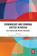 Criminology And Criminal Justice In Russia edito da Taylor & Francis Ltd