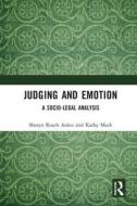 Judging And Emotion di Sharyn Roach Anleu, Kathy Mack edito da Taylor & Francis Ltd