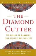 The Diamond Cutter di Lama Christie McNally, Geshe Michael Roach edito da Random House USA Inc