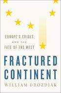 Fractured Continent di William Drozdiak edito da WW Norton & Co