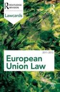 European Union Lawcards 2011-2012 di Routledge edito da Routledge
