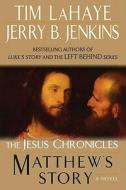 Matthew's Story di Tim Lahaye, Jerry B. Jenkins edito da BERKLEY BOOKS