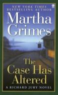 The Case Has Altered: A Richard Jury Novel di Martha Grimes edito da ONYX BOOKS