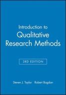 Introduction To Qualitative Research Methods di Robert Bogdan, Steven J. Taylor edito da John Wiley And Sons Ltd