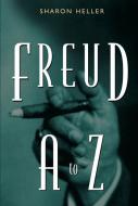 Freud A to Z di Sharon Heller edito da WILEY