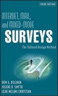 Internet, Mail, And Mixed-mode Surveys di Don A. Dillman, Jolene D. Smyth, Leah Melani Christian edito da John Wiley And Sons Ltd