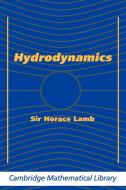Hydrodynamics di Horace Lamb edito da Cambridge University Press