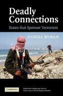 Deadly Connections di Daniel Byman edito da Cambridge University Press