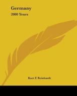 Germany: 2000 Years di Kurt F. Reinhardt edito da Kessinger Publishing