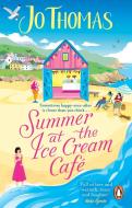 Summer At The Ice Cream Cafe di Jo Thomas edito da Transworld Publishers Ltd
