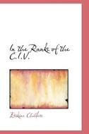 In The Ranks Of The C.i.v. di Erskine Childers edito da Bibliolife
