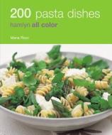 200 Pasta Dishes di Maria Ricci edito da Hamlyn (UK)