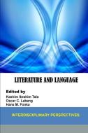Literature and Language: Interdisciplinary Perspectives di Kashim Ibrahim Ta Hans M. Fonka (Eds ). edito da Ken Scholars Publishing