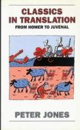 Classics in Translation di P. V. Jones, Peter Jones edito da BLOOMSBURY 3PL