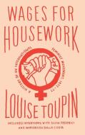 Wages for Housework di Louise Toupin edito da Pluto Press