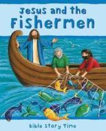 Jesus And The Fishermen di Sophie Piper, Lois Rock edito da Lion Hudson Plc