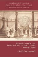 Spanish America and British Romanticism, 1777-1826 di Rebecca Cole Heinowitz edito da Edinburgh University Press