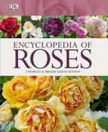 Encyclopedia of Roses di Charles Quest-Ritson edito da DK Publishing (Dorling Kindersley)