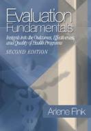 Evaluation Fundamentals di Arlene G. Fink edito da Sage Publications Inc
