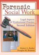 Forensic Social Work di Robert L. Barker edito da Routledge