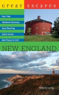 Great Escapes: New England di Felicity Long edito da COUNTRYMAN PR