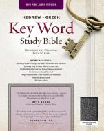 Hebrew-Greek Key Word Study Bible-NKJV edito da AMG Publishers