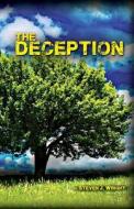 The Deception di Steven J. Wright edito da Be Ready Ministries