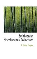 Smithsonian Miscellaneous Collections di H Helm Clayton edito da Bibliolife
