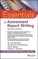Essentials of Assessment Report Writing di W. Joel Schneider, Elizabeth O. Lichtenberger, Nancy Mather, Nadeen L. Kaufman edito da John Wiley & Sons Inc