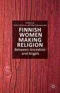Finnish Women Making Religion di T. Utriainen edito da Palgrave Macmillan