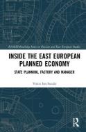 Inside the East European Planned Economy di Voicu Ion Sucala edito da Taylor & Francis Ltd