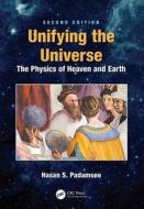 Unifying The Universe di Hasan Padamsee edito da Taylor & Francis Ltd
