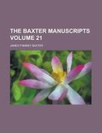 The Baxter Manuscripts Volume 9 di Baxter edito da Rarebooksclub.com