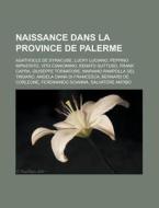 Naissance Dans La Province De Palerme: A di Livres Groupe edito da Booksllc.Net