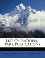 List Of National Park Publications edito da Nabu Press