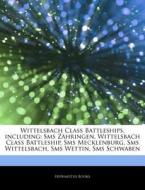 Wittelsbach Class Battleships, Including di Hephaestus Books edito da Hephaestus Books