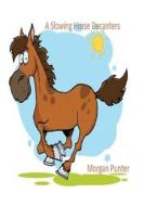 A Slowing Horse Decanters di Morgan Punter edito da Lulu.com