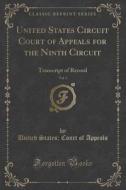United States Circuit Court Of Appeals For The Ninth Circuit, Vol. 3 di United States Court of Appeals edito da Forgotten Books
